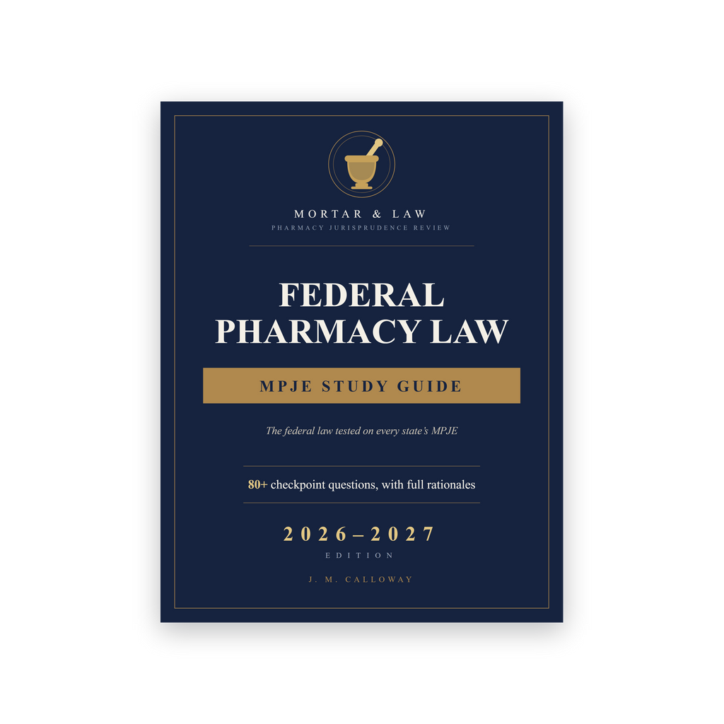 Federal Pharmacy Law: The MPJE Foundation 2026-2027