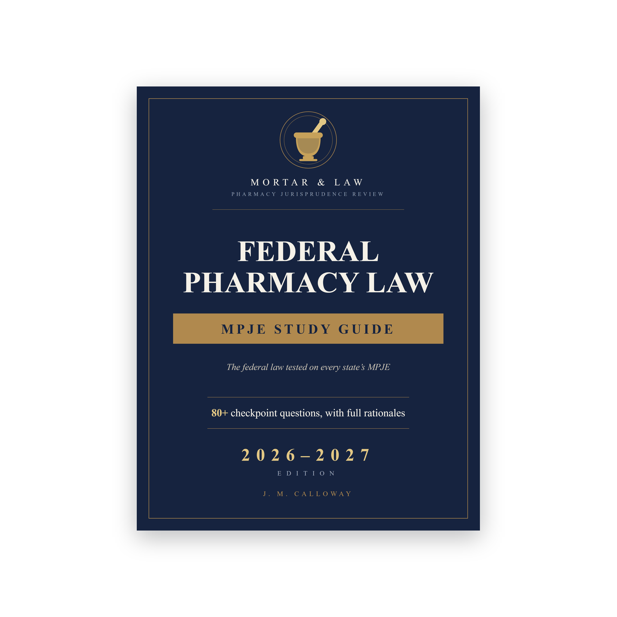 Federal Pharmacy Law: The MPJE Foundation 2026-2027