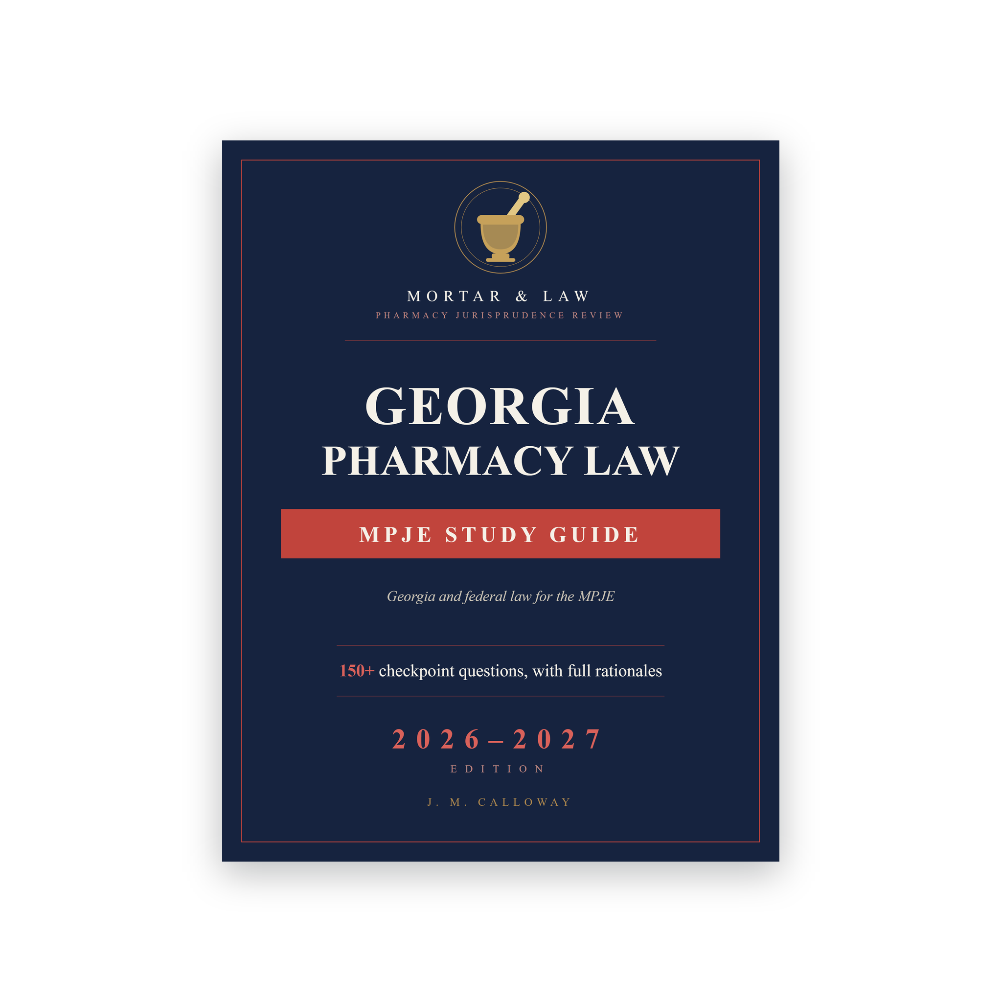 Georgia Pharmacy Law: A Georgia MPJE Study Guide 2026-2027