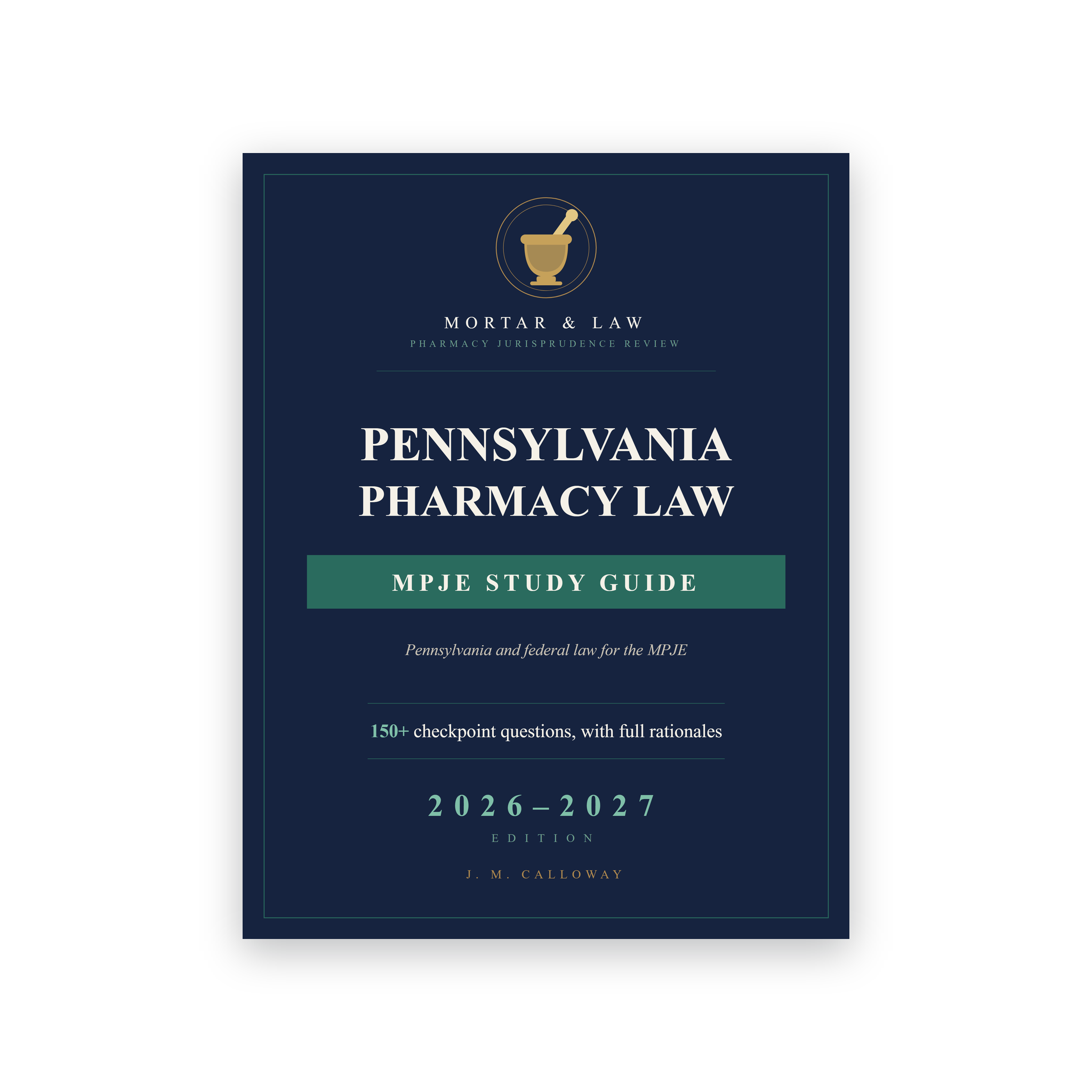 Pennsylvania Pharmacy Law: A Pennsylvania MPJE Study Guide 2026-2027