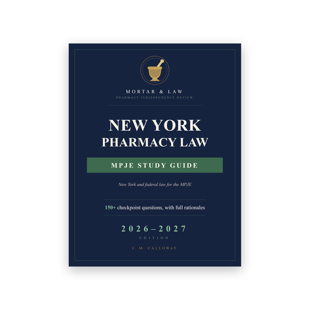 New York Pharmacy Law: A New York MPJE Study Guide 2026-2027