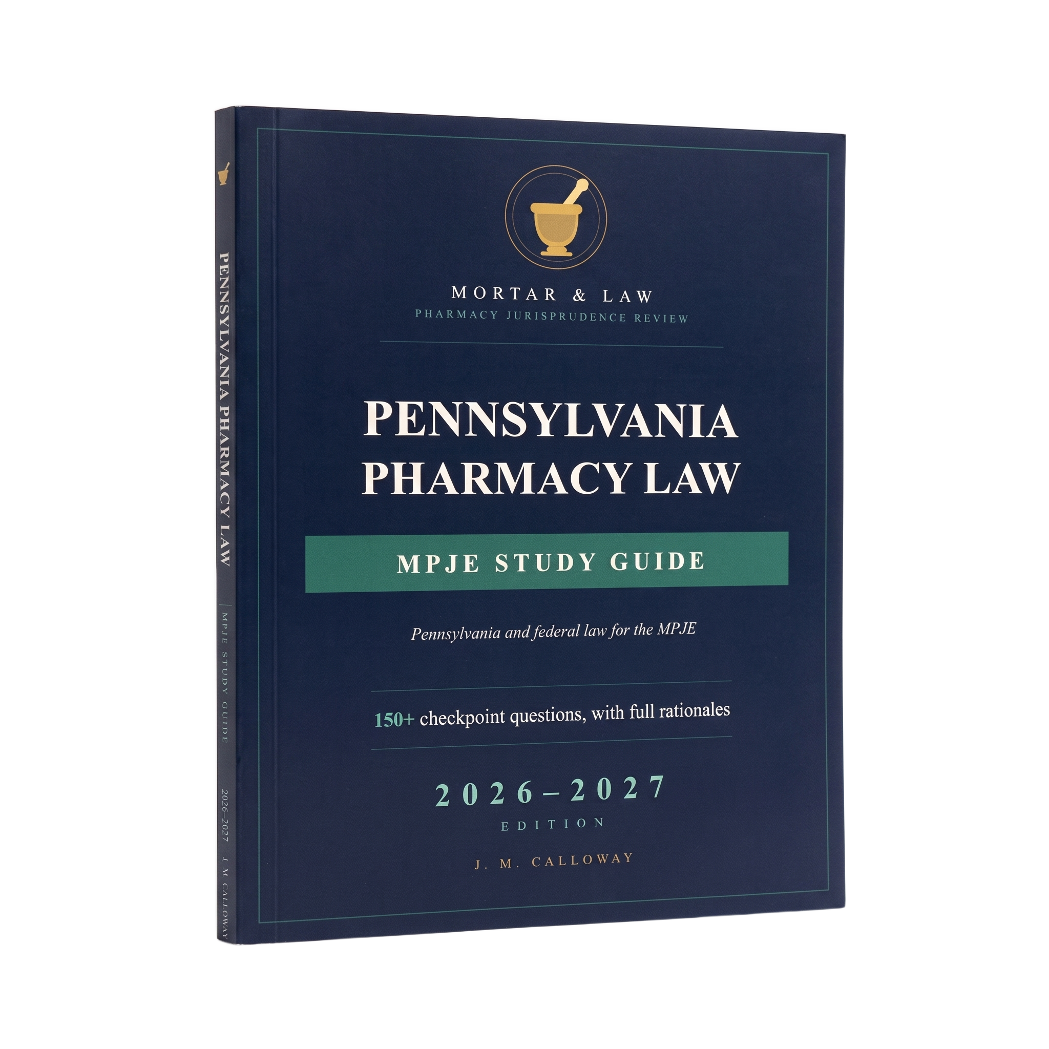 Pennsylvania Pharmacy Law: A Pennsylvania MPJE Study Guide 2026-2027