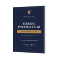 Federal Pharmacy Law: The MPJE Foundation 2026-2027