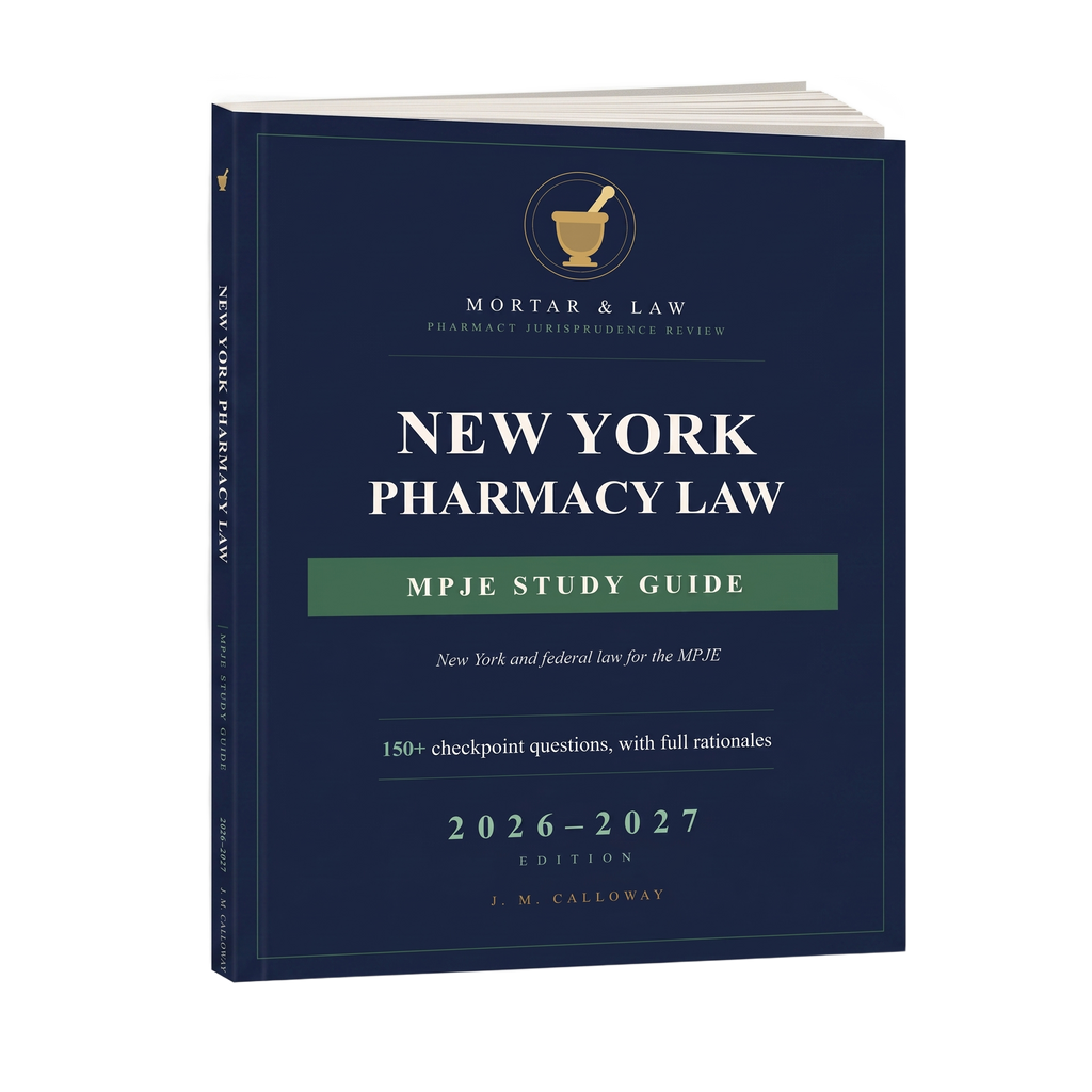 New York Pharmacy Law: A New York MPJE Study Guide 2026-2027