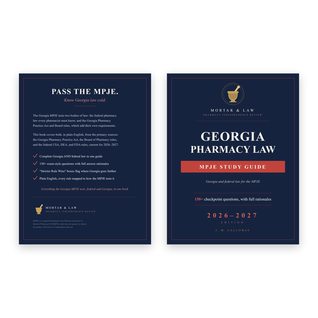 Georgia Pharmacy Law: A Georgia MPJE Study Guide 2026-2027