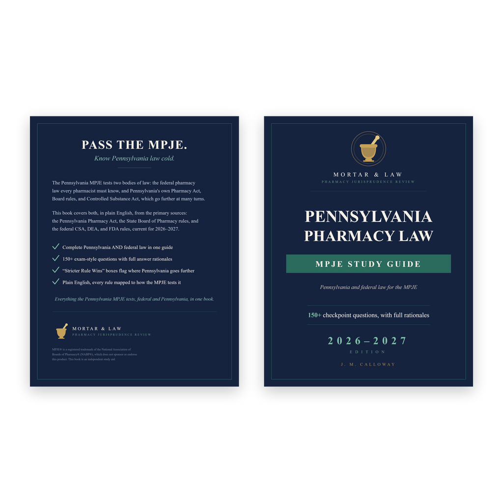 Pennsylvania Pharmacy Law: A Pennsylvania MPJE Study Guide 2026-2027